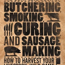Complete Book of Butchering, Smoking, Curing and Sausage Making