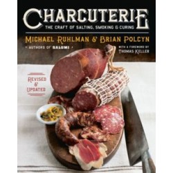 Charcuterie The Craft of Salting Smoking and Curing