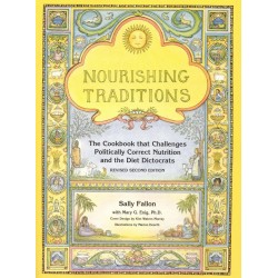 Nourishing Traditions The Cookbook that Challenges Politically Correct Nutrition